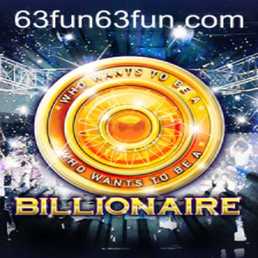 Unveiling the Thrilling World of Billionaire: A 63 FUN Adventure