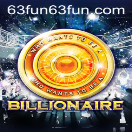 Unveiling the Thrilling World of Billionaire: A 63 FUN Adventure