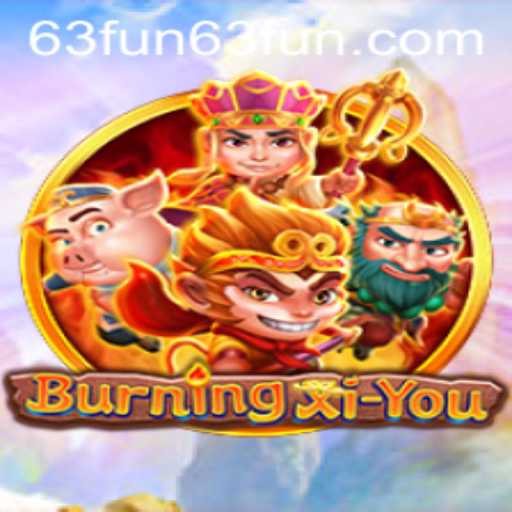 Exploring the Exciting World of BurningXiYou: A Unique Adventure