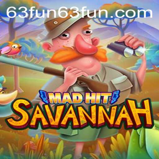 Exploring the Thrills of MadHitSavannah and the Magic of 63 FUN